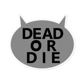 Dead Or Dieステッカー 黒ゴマ 負け猫独房組 Booth
