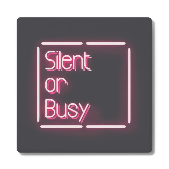 Silent or Busy