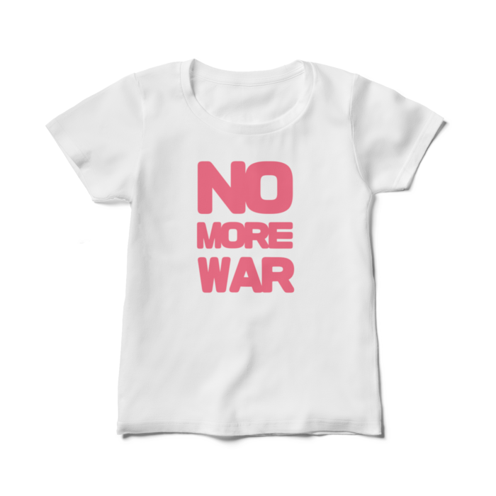 NO MORE WAR(ピンク)レディースTシャツ - M - 白(1)